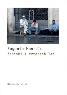 Zapiski z czterech lat - Outlet - Eugenio Montale