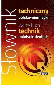 Słownik techniczny polsko-niemiecki - Outlet - Irene Kroll