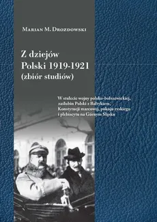 Z dziejów Polski 1919-1921 (zbiór studiów) - Outlet - Drozdowski Marian M.