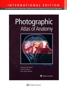 Photographic Atlas of Anatomy - Elke Lutjen-Drecoll, Rohen Johannes W., Chihiro Yokochi