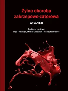 Żylna choroba zakrzepowo-zatorowa - Michał Ciurzyński, Maciej Kostrubiec, Piotr Pruszczyk
