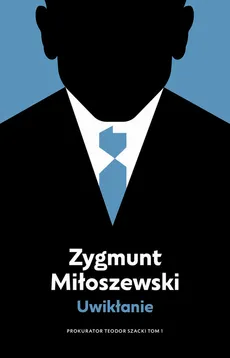 Uwikłanie Tom 1 - Zygmunt Miłoszewski