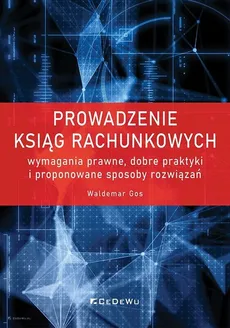 Prowadzenie ksiąg rachunkowych - Waldemar Gos