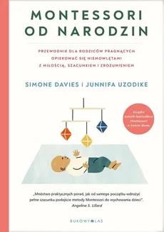 Montessori od narodzin - Simone Davies, Junnifa Uzodike