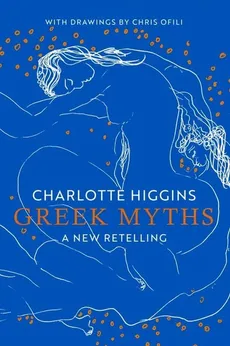Greek Myths - Outlet - Charlotte Higgins