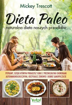 Dieta Paleo naturalna dieta naszych przodków - Outlet - Mickey Trescott