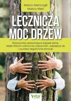 Lecznicza moc drzew - Outlet - Marco Mencagli, Marco Nieri