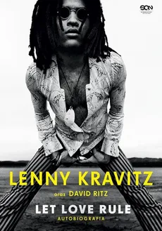 Lenny Kravitz Let Love Rule Autobiografia - David Ritz, Lenny Kravitz
