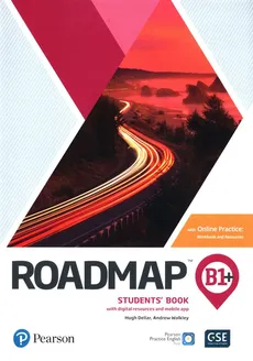Roadmap B1+ Student's Book with digital resources and mobile app + Online practice - Hugh Dellar, Andrew Walkley