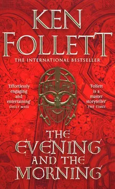 The Evening and the Morning - Outlet - Ken Follett