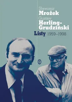 Listy 1959-1998 - Outlet - Gustaw Herling-Grudziński, Sławomir Mrożek