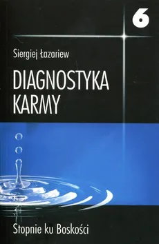 Diagnostyka karmy 6 - Siergiej Łazariew