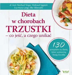 Dieta w chorobach trzustki - co jeść, a czego unikać - Eggstein Eva-Maria Lange, Waltraud Reinhard Singer