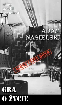 Gra o życie - Adam Nasielski