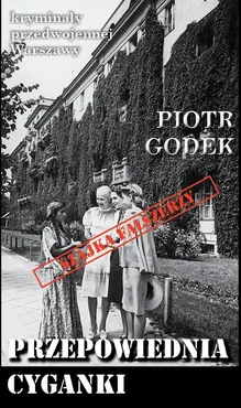 Przepowiednia cyganki - Piotr Godek