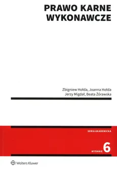 Prawo karne wykonawcze - Outlet - Joanna Hołda, Zbigniew Hołda, Jerzy Migdał, Beata Żórawska