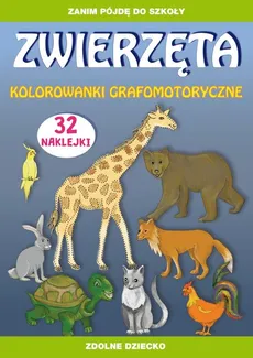Zwierzęta kolorowanki grafomotoryczne - Outlet - Beata Guzowska, Tina Zakierska