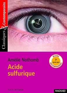 Acide sulfurique Classiques et Contemporains - Amelie Nothomb