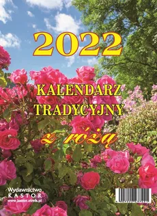 Kalendarz 2022 KL14 Kalendarz tradycyjny z różą zdzierak