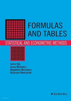 Formulas and tables Statistical and econometric methods - Iwona Bąk, Iwona Markowicz, Magdalena Mojsiewicz, Katarzyna Wawrzyniak