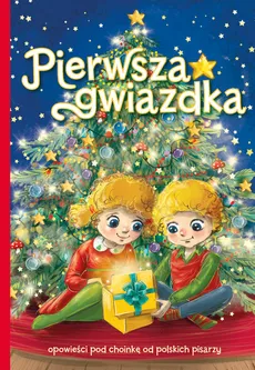 Pierwsza gwiazdka - Agnieszka Gadzińska, Ariadna Piepiórka, Anna Potyra