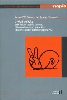 Liryka i polityka - Renata Nolbrzak, Tatarowski Konrad W.