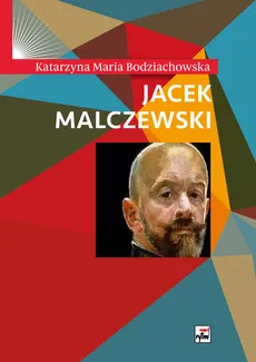 Jacek Malczewski - Bodziachowska Katarzyna Maria
