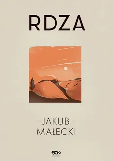 Rdza - Jakub Małecki