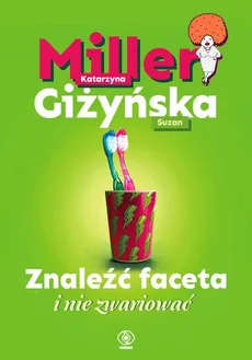 Znaleźć faceta i nie zwariować - Outlet - Suzan Giżyńska, Katarzyna Miller