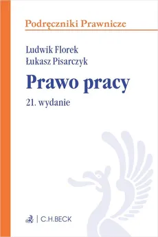 Prawo pracy Podręczniki - Outlet - Ludwik Florek, Łukasz Pisarczyk