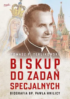 Biskup do zadań specjalnych - Tomasz Terlikowski