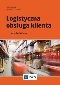Logistyczna obsługa klienta - Outlet - Sabina Kauf, Agnieszka Tłuczak