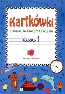 Kartkówki Edukacja matematyczna klasa 1 - Beata Guzowska