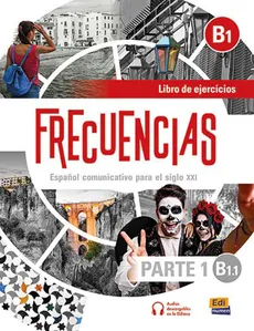 Frecuencias B1.1 parte 1 Ćwiczenia do hiszpańskiego - Amelia Guerrero y Carlos Oliva.