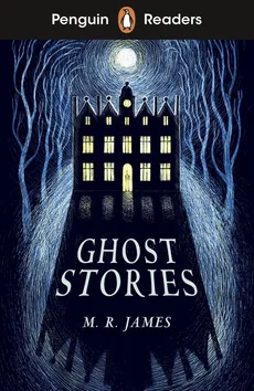Penguin Readers Level 3: Ghost Stories (ELT Graded Reader) - Outlet - James M. R.