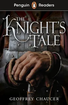 Penguin Readers Starter Level: The Knight's Tale (ELT Graded Reader) - Outlet - Geoffrey Chaucer