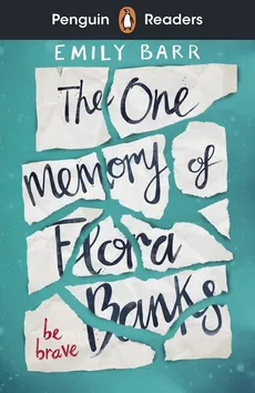 Penguin Readers Level 5: The One Memory of Flora Banks (ELT Graded Reader) - Outlet - Emily Barr
