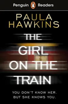 Penguin Readers Level 6: The Girl on the Train (ELT Graded Reader) - Outlet - Paula Hawkins