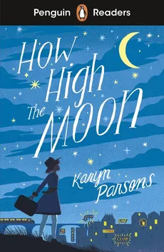 Penguin Readers Level 4: How High The Moon (ELT Graded Reader) - Outlet - Karyn Parsons