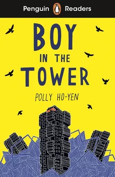 Penguin Readers Level 2: Boy In The Tower (ELT Graded Reader) - Outlet - Polly Ho-Yen