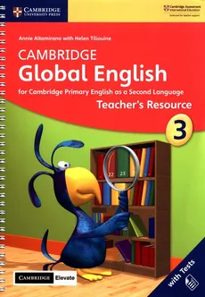 Cambridge Global English 3 Teacher's Resource with Tests - Annie Altamirano, Helen Tiliouine