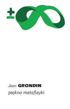 Piękno metafizyki - Outlet - Jean Grondin