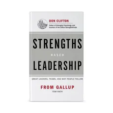 Strengths Based Leadership - Outlet - Tom Rath