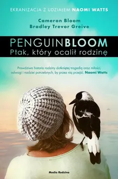 Penguin Bloom - Cameron Bloom, Greive Bradley Trevor