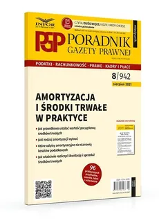 Amortyzacja i środki trwałe w praktyce. Poradnik Gazety Prawnej 8/2021