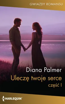 Uleczę twoje serce - Diana Palmer