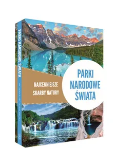 Parki narodowe świata Najcenniejsze skarby natury - Outlet - Iwona Zontek, Tadeusz Zontek