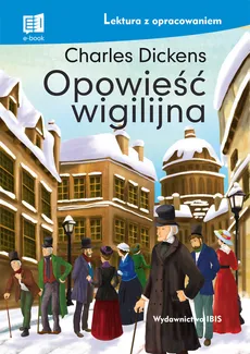Opowieść wigilijna Lektura z opracowaniem - Outlet - Charles Dickens