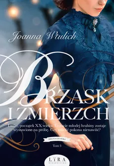 Brzask i zmierzch Trylogia lwowska Tom 3 - Outlet - Joanna Wtulich