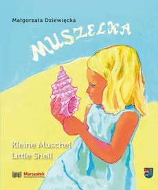 Muszelka Kleine Muschel Little Shell - Małgorzata Dziewięcka